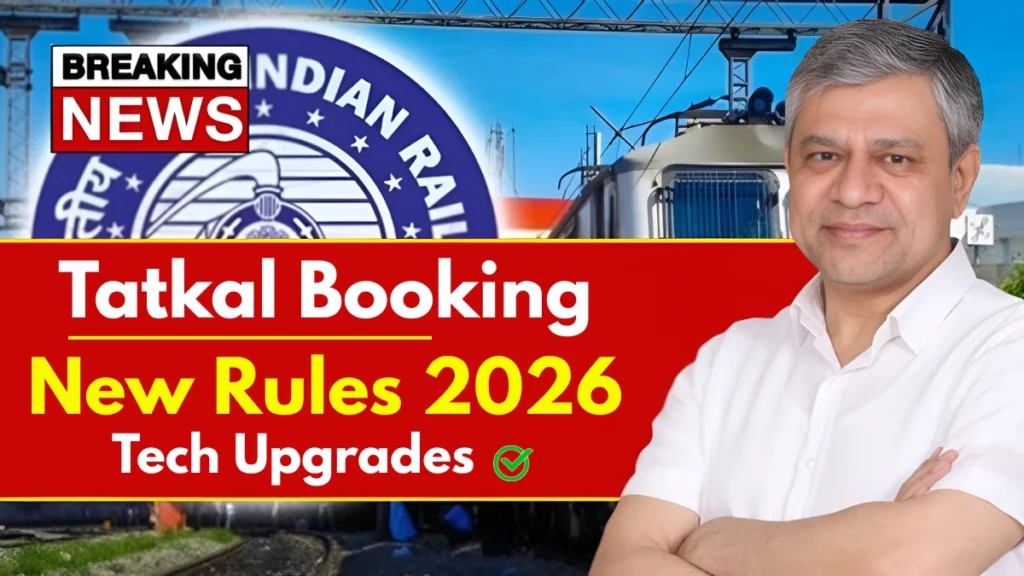 Tatkal Booking New Rules 2026